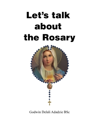 Let's talk about the Rosary