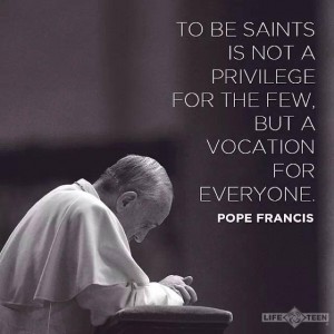 Call to Holiness Pope Francis